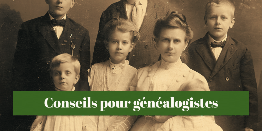 Catégorie "conseils pour généalogistes"